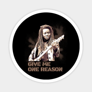 Tracy Chapman | Give me one reason Magnet